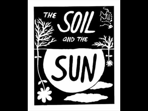 Raised in Glory- The Soil & the Sun