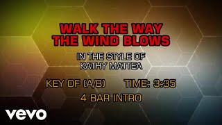 Kathy Mattea - Walk The Way The Wind Blows (Karaoke)