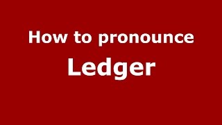 How to pronounce Ledger