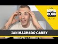 Ian Machado Garry Feels He’s Carrying UFC 292 on His Back | The MMA Hour