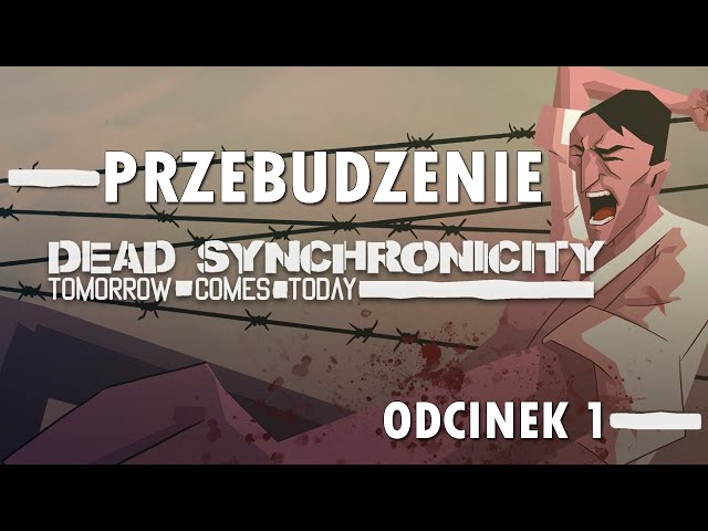 Dead Synchronicity: Tomorrow Comes Today