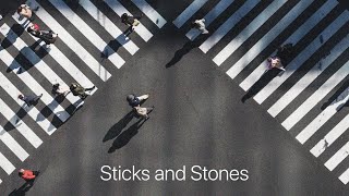 Sticks and Stones Music Video