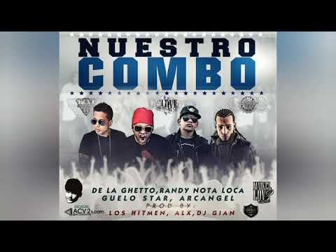 Randy - Nuestro Combo Ft. Guelo Star, Arcángel Y De La Ghetto