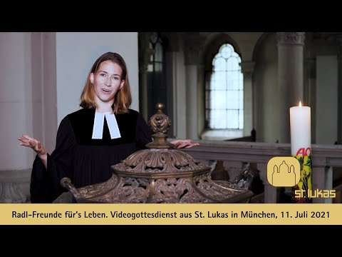 Radl-Freunde für's Leben - Der Videogottesdienst aus St. Lukas in München, 11. Juli 2021