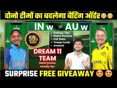IN w vs AU w Dream11 Team Today Prediction, AU w vs In w Dream11: India vs Australia Women Dream11