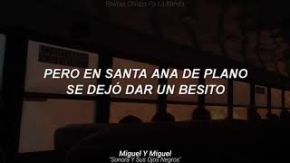 Miguel y Miguel - Sonora y Sus Ojos Negros (Letra)
