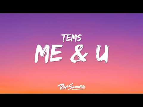 Tems - Me & U