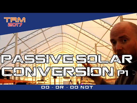 Hybrid Passive Solar - GREENHOUSE RESKIN Part 1