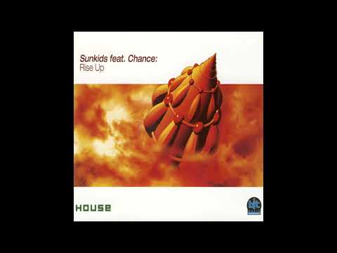 Sunkids feat. Chance - Rise Up (Original Mix)