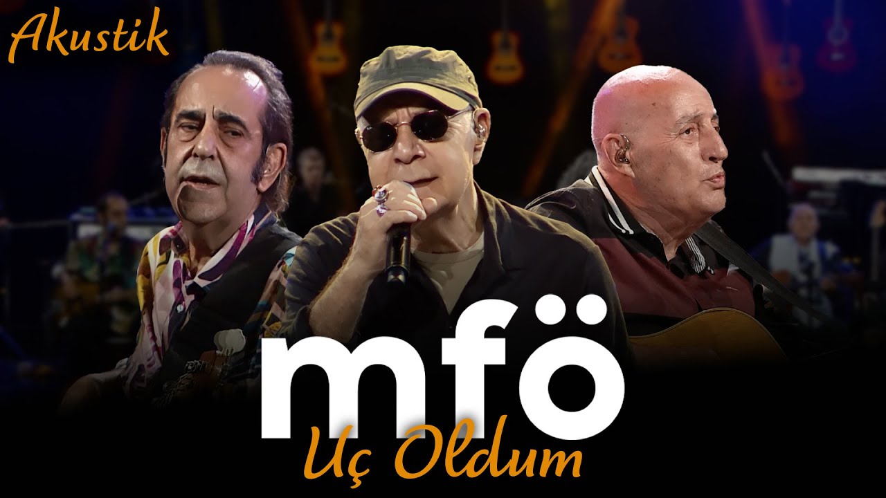 MFÖ - Uç Oldum (Akustik)