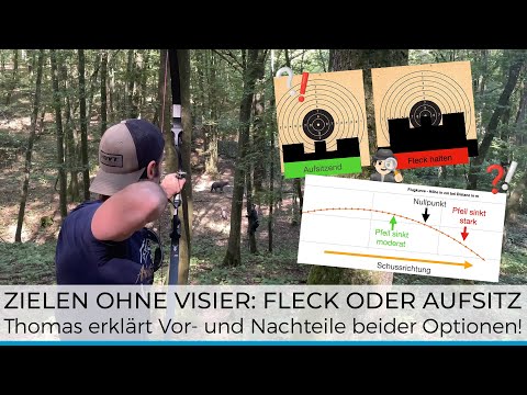 Bogen ohne Visier - Zielen Spezial im 3D: Fleck oder Aufsitzend, welche Zieltechnik gewinnt?