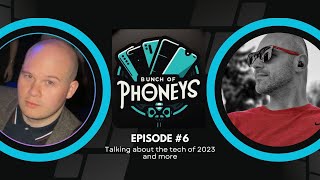 Bunch of Phoneys - Episode #6 - 2023 Lookback