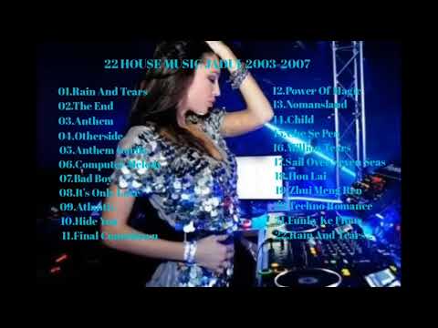 LAGU 22 HOUSE MUSIC JADUL 2003-2007