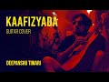 KAAFIZYADA UDBHAV | ACOUSTIC COVER | DEEPANSHU TIWARI