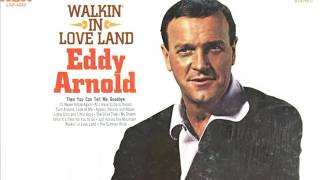 Eddy Arnold - Turn Around And Look At Me