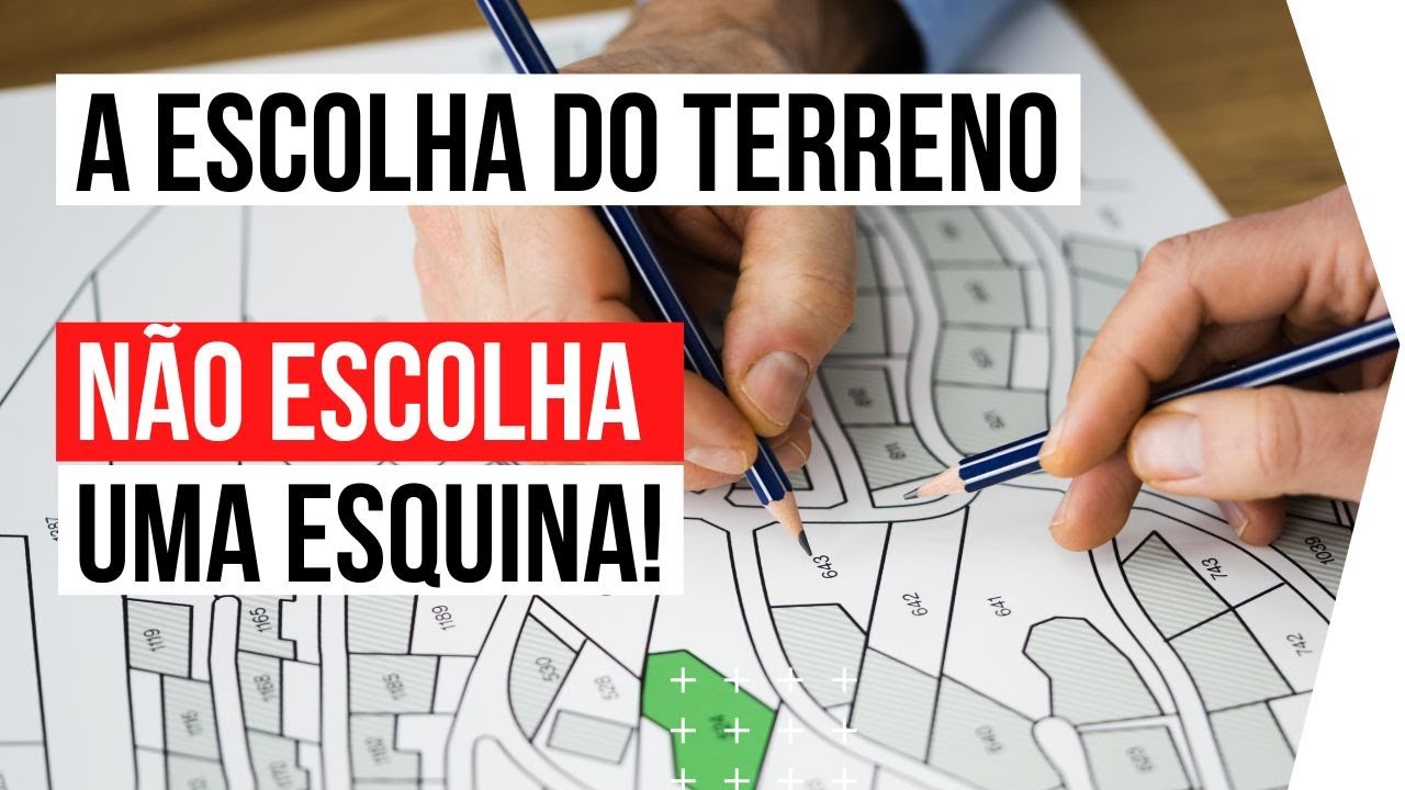 A MELHOR LOCALIZAÇÃO DE UM LOTE RESIDENCIAL | COMO CONSTRUIR SUA CASA | DANIEL CARVALHO ARQUITETO