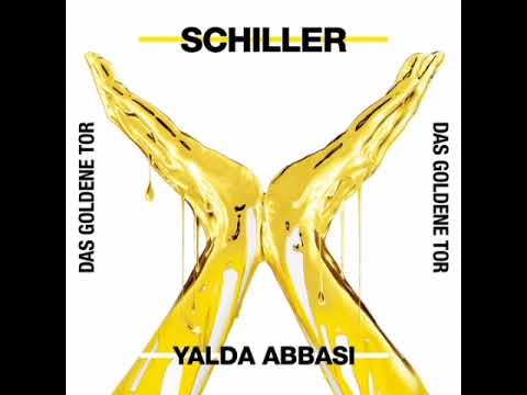 Das goldene Tor - Schiller & Yalda Abbasi