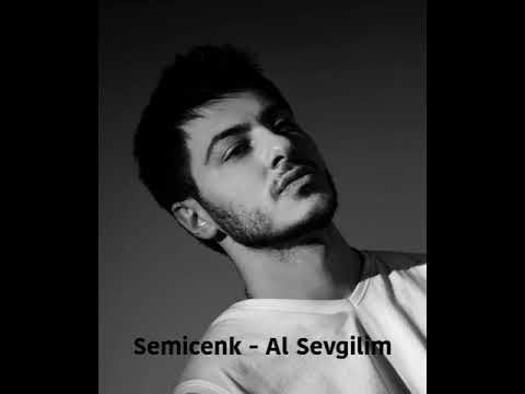Semicenk - Al Sevgilim (SADECE SEMİCENK SÖYLÜYOR)