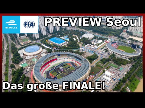 PREVIEW Formel E SEOUL - Das große SAISON-FINALE auf neuer Strecke! | Deutsch / German
