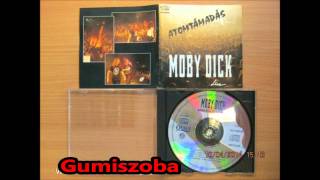 Moby Dick -Gumiszoba(Atomtámadás live).wmv