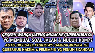 Download lagu Uproar!! CENTRAL JAVA RESIDENTS ARE FED UP WITH THEIR GOVERNOR WHO LIED ABOUT ROADS?! PRABOWO ISS... mp3