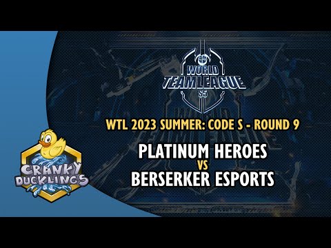 Platinum Heroes vs Berserker eSports - World Team League 2023 Summer Code S | StarCraft 2 Tournament