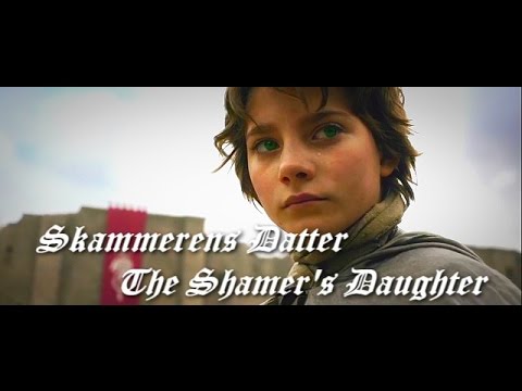 Skammerens Datter//The Shamer's Daughter