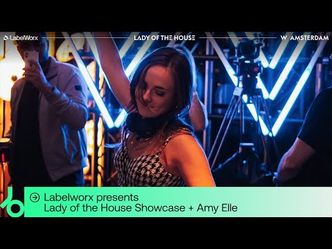 Amy Elle DJ set -  LabelWorx presents Lady of the House |   @beatport Live