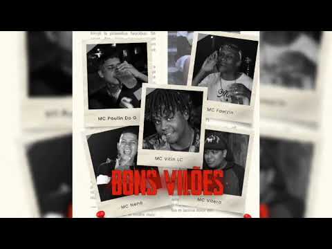 BONS VILÕES - DJ'S ARTHUZIIN, LV MDP, PH DA SERRA, VITIN DO PC & L MARTINS