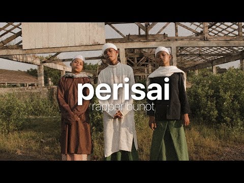 RAPPER BUNOT - PERISAI (MUSIC VIDEO)