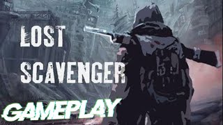 GAMEPLAY | Lost Scavenger | ВЫЖИВАЛКА ДЛЯ СЛАБЫХ ПК