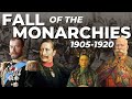 The Fall Of The Monarchies
