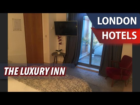 The Luxury Inn | Review Hotel in London, Great Britain