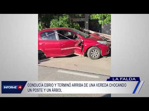 LA FALDA: CONDUCIA EBRIO Y TERMINO ARRIBA DE UNA VEREDA CHOCANDO UN POSTE Y UN ARBOL