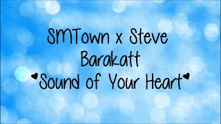 SMTown x Steve Barakatt Sound of Your Heart Lyrics