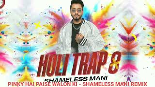 Download lagu Pinky Hai Paise Walon Ki - Shameless Mani Remix mp3