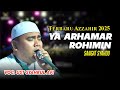 YA ARHAMARROHIMIN VERSI TERBARU AZZAHIR 2025 SANGAT MERDU FULL LIRIK ARAB
