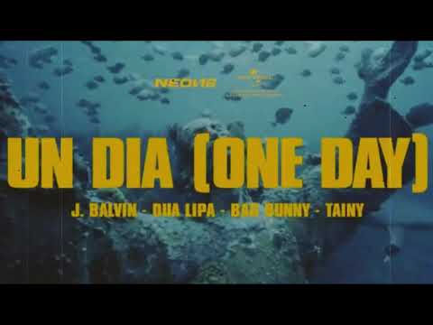 J Balvin, Dua Lipa, Bad Bunny, Tainy - UN DÍA (ONE DAY) (Official Video)