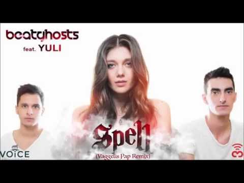 BeatGhosts Feat Yuli  - Spell ( Vaggelis Pap Remix )