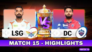 LSG vs DC Match No 15 IPL 2022 Match Highlights | Hotstar Cricket | ipl 2022 highlights today