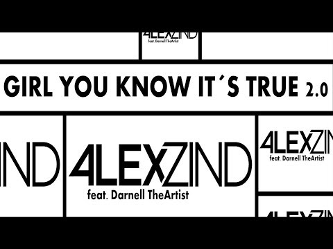 Alex Zind Girl You Know It´s True 2.0 (feat. Darnell TheArtist) -official Video-