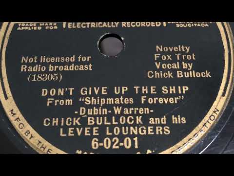 Don’t Give Up The Ship - Chick Bullock And His Levee Loungers 1935