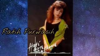Download lagu Ratih Purwasih ~ Hati Dan Cintamu - Lagu Nostalgia mp3