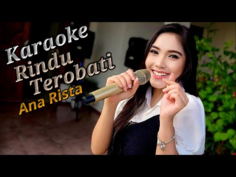 Rindu Terobati Karaoke duet Ana Rista