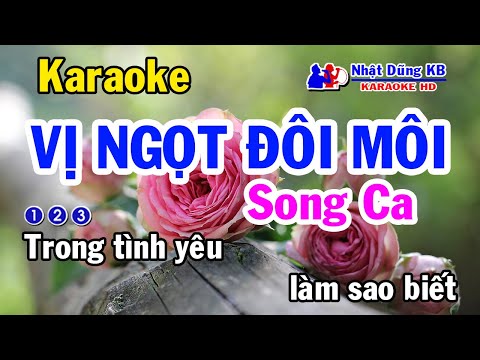 Vị Ngọt Đôi Môi Karaoke Song Ca - Nhạc Sống - Nhật Dũng KB