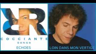 Riccardo Cocciante - Echoes -  Loin dans mon vertige (Songs)