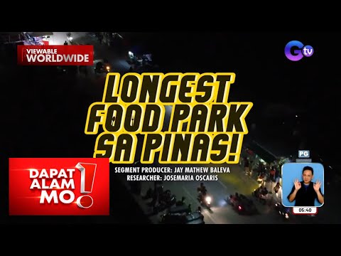 Longest food park sa bansa, matatagpuan sa Pampanga Dapat Alam Mo!