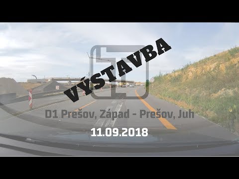 🇸🇰 Diaľnica D1 Prešov, Západ Prešov, Juh 11.09.2018 - autokamera