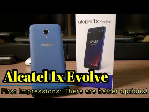 Alcatel 1x Evolve: First Impressions - There are better options!
