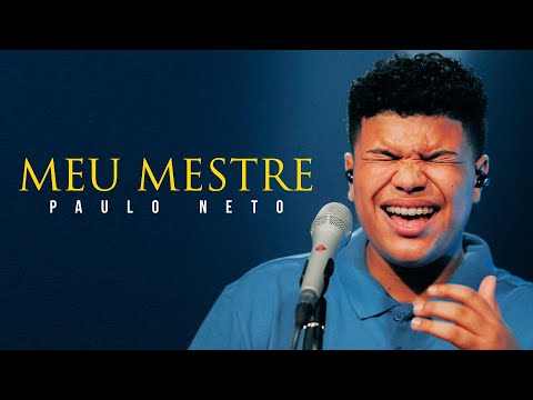 Paulo Neto | Meu Mestre (Cover Irmão Lázaro)